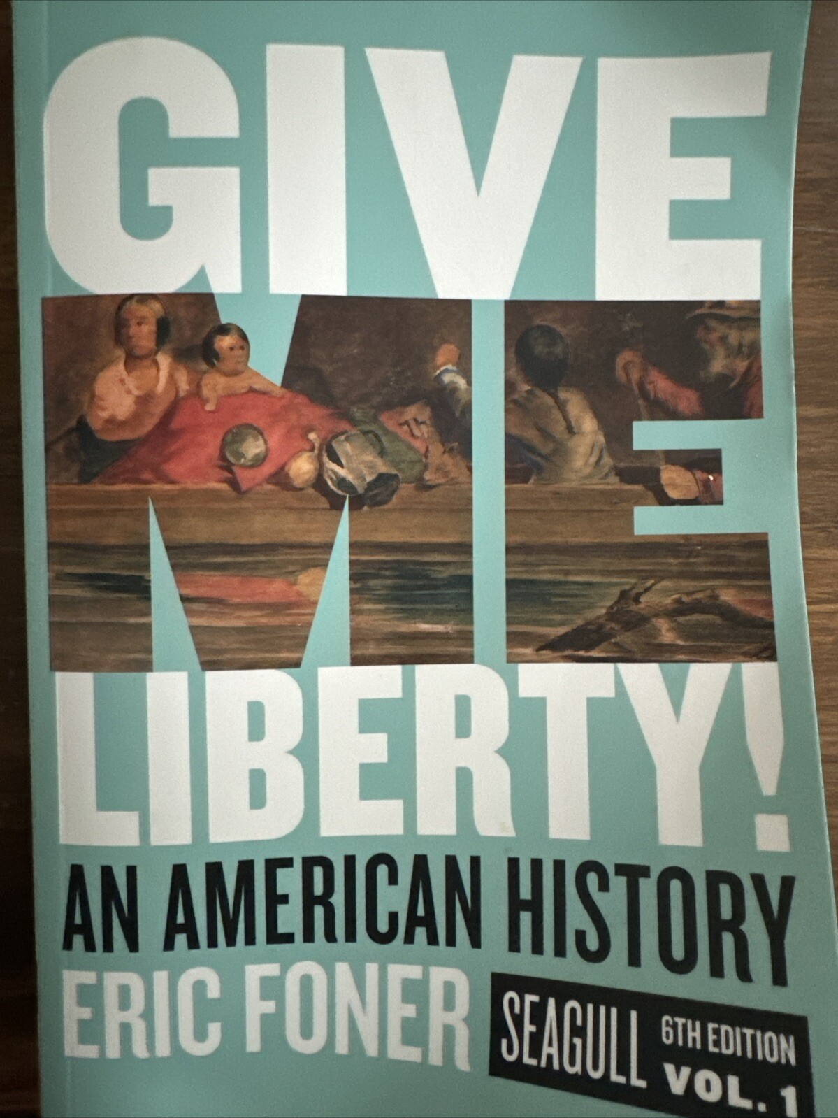 Give Me Liberty!6th Brief Edition (Volume 1)by Eric Foner with registration code