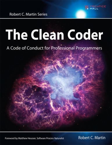 Robert C. Martin Ser.: Clean Coder : A Code of Conduct for Professional…