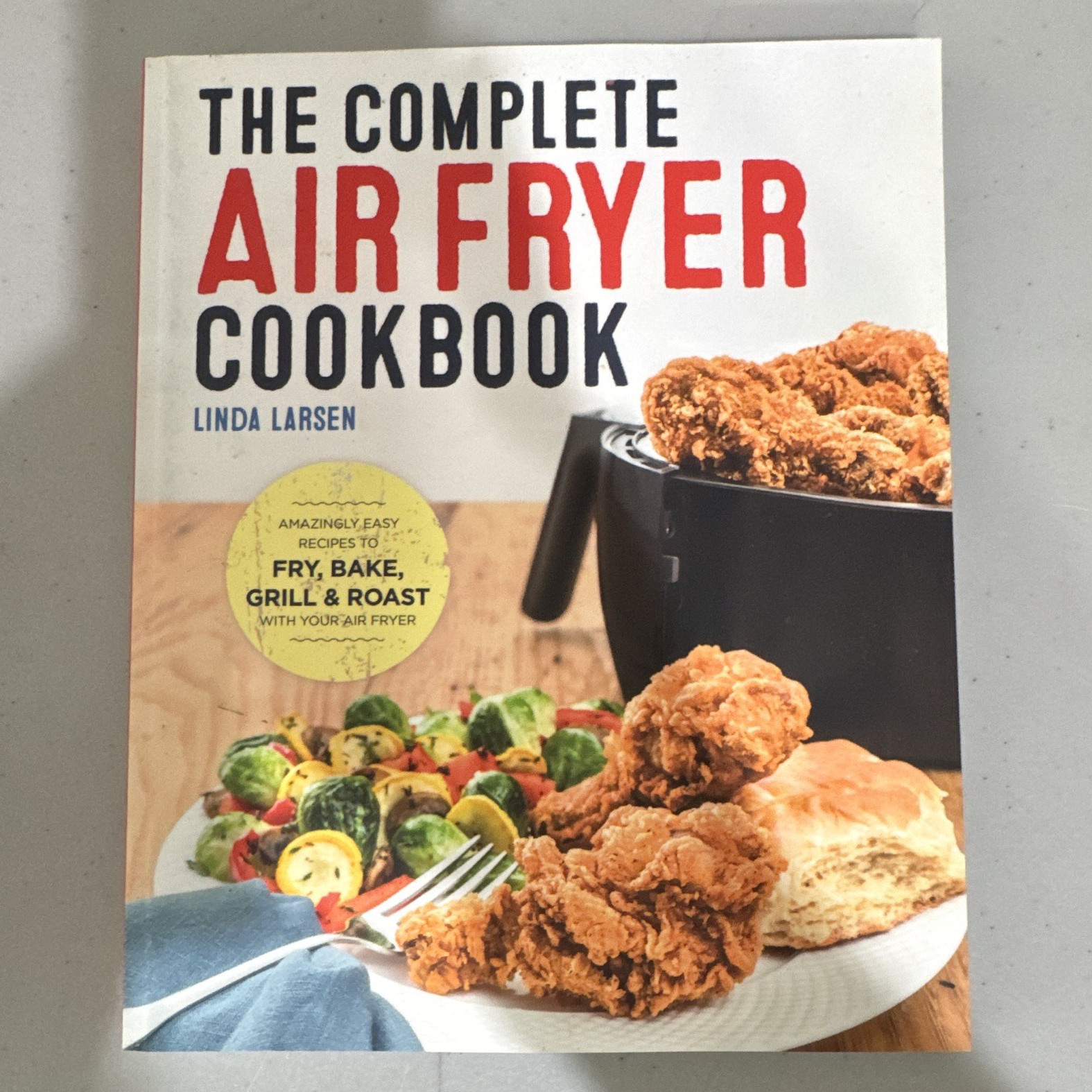Rockridge Press Complete Air Fryer Cookbook Linda Larsen PB 2016 English