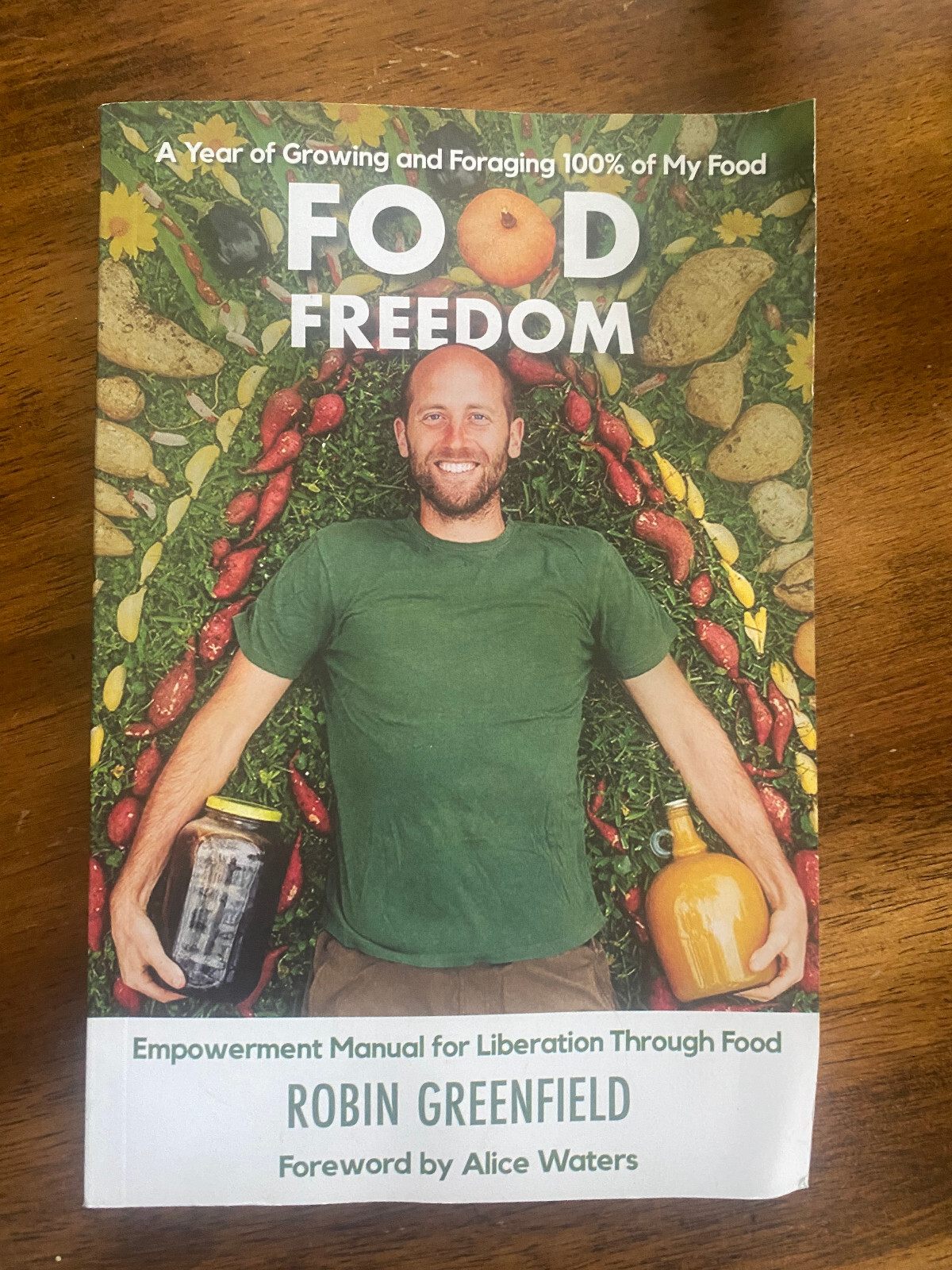 Food Freedom – Growing & Foraging 100% of My Food – Greenfield – Softbound 2024