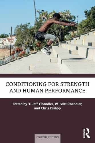 Conditioning for Strength and Human – Paperback, by Chandler T. Jeff; – New h