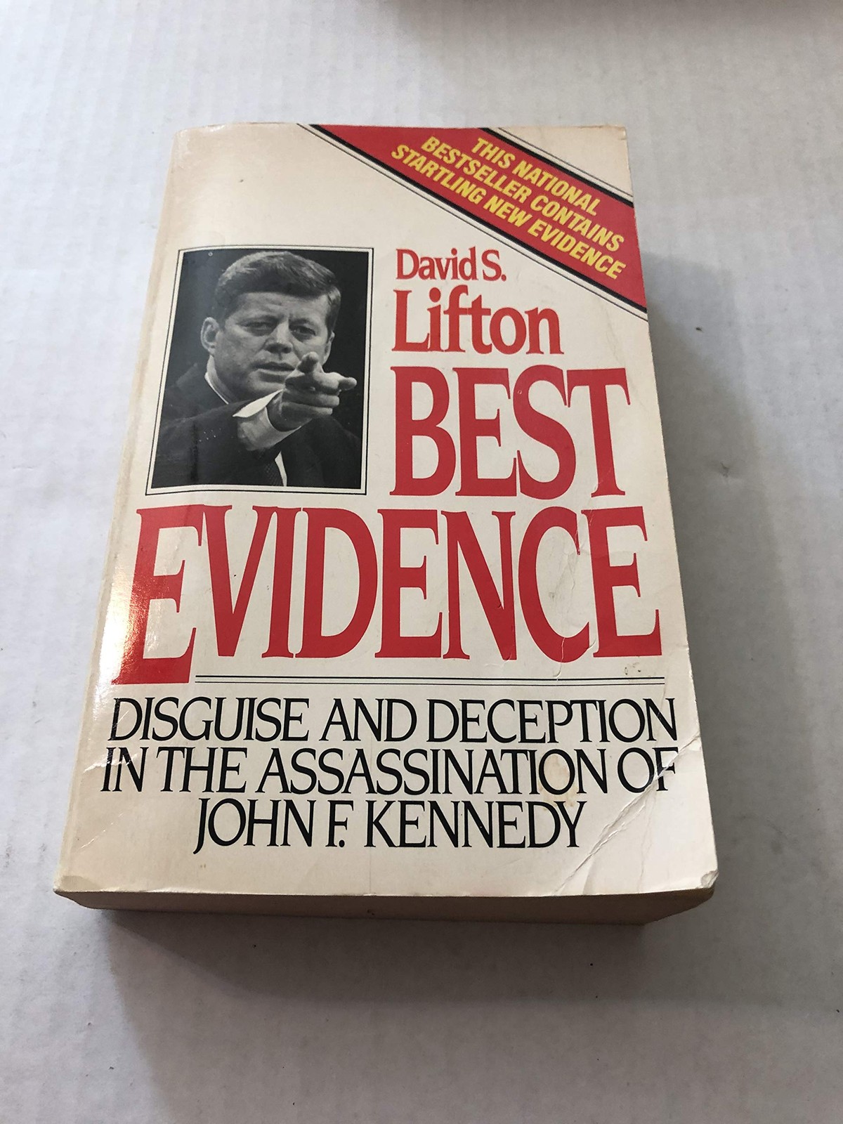 Best Evidence: Disguise and Deception in the Assassination of John F. Kenned…