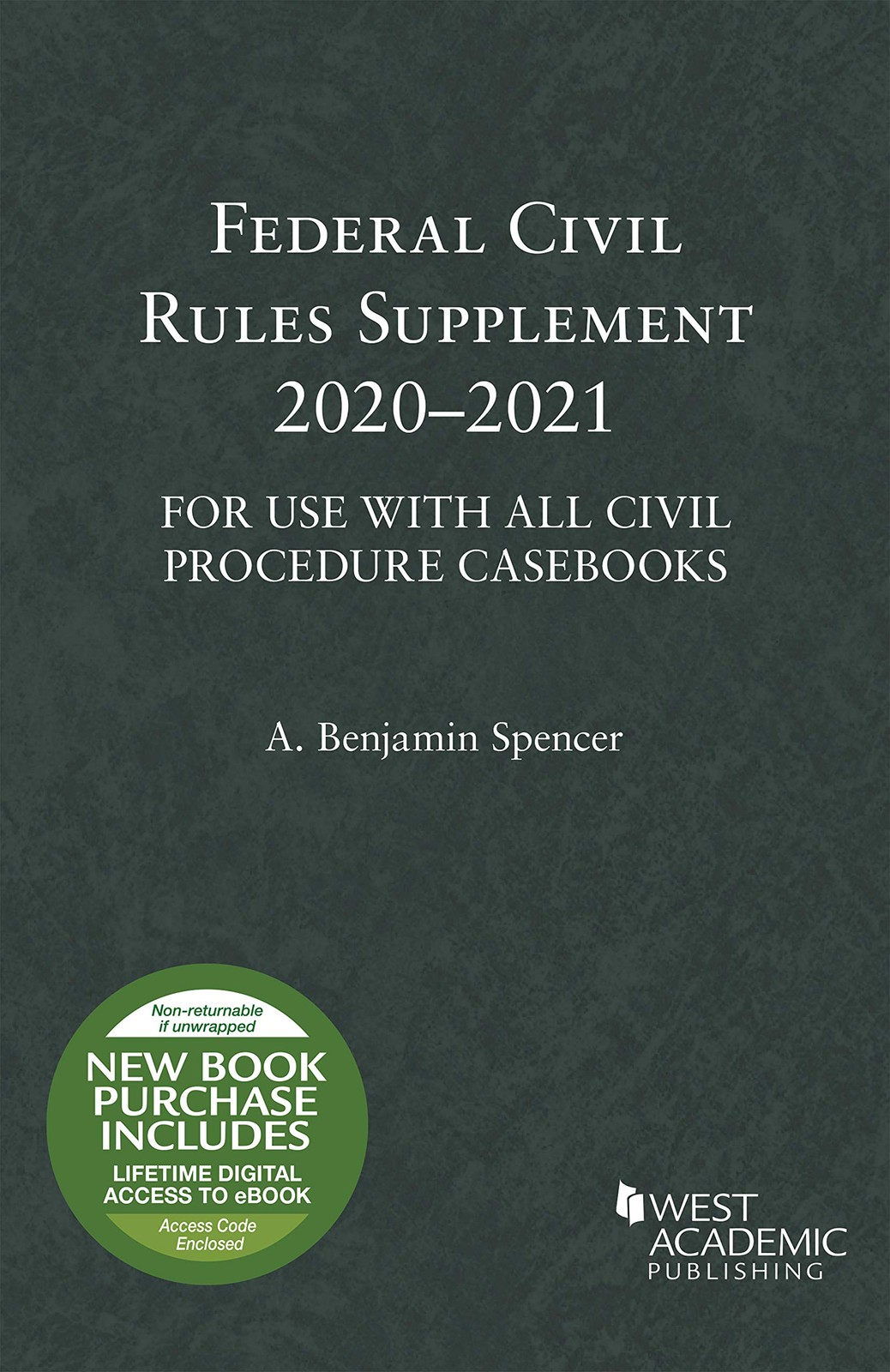 Federal Civil Rules Supplement, 2020-2021, For Use with All Civil Procedure …