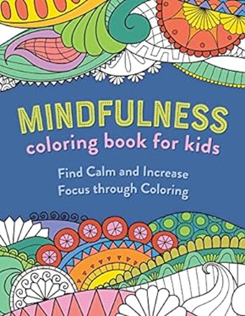 Mindfulness Coloring Book for Kids Paperback Rockridge Press