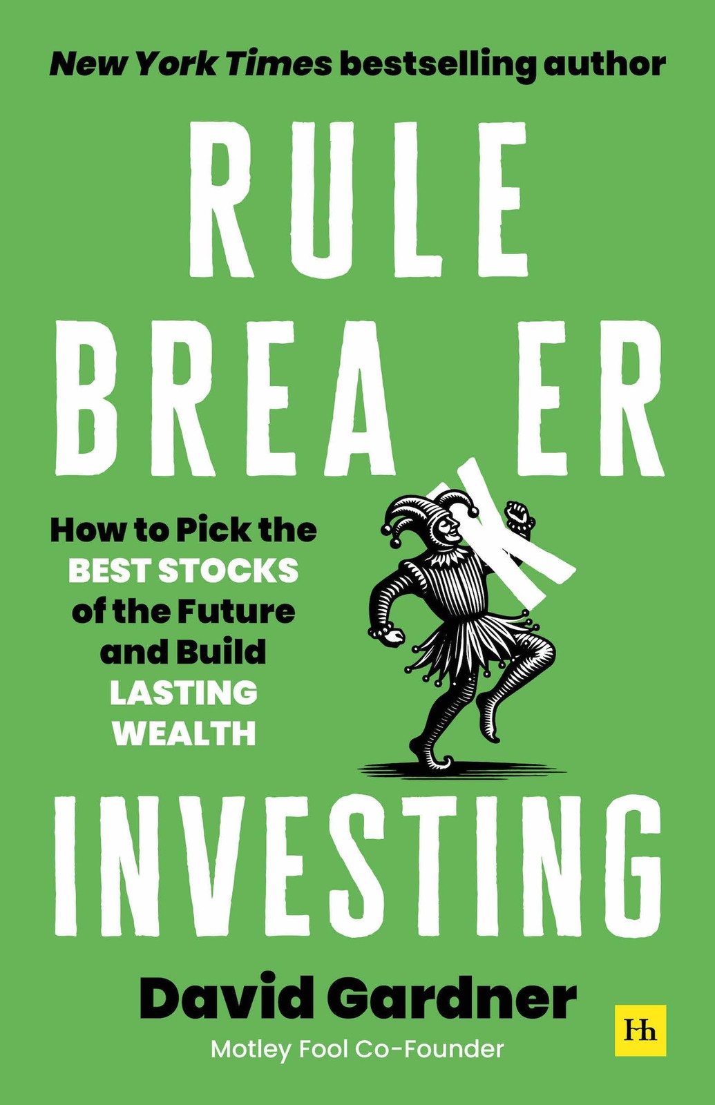 Rule Breaker Investing by David Gardner NEW Paperback