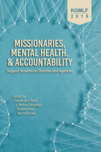 Missionaries, Mental Health, and Accountability: Support Systems in Churc – GOOD