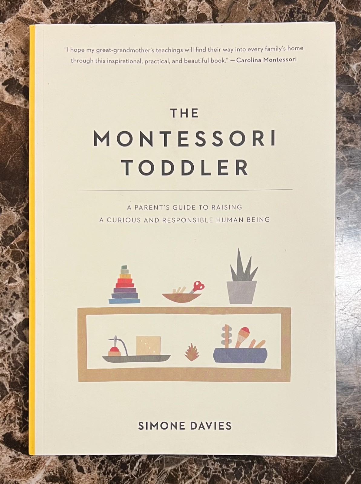 The Montessori Toddler by Davies, Simone – Brand New, Free Shipping