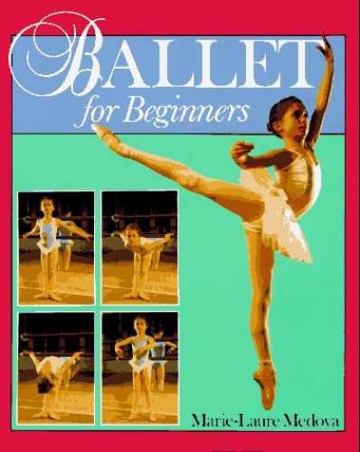 Ballet for Beginners – Hardcover, by Medova Marie-Laure – Very Good g