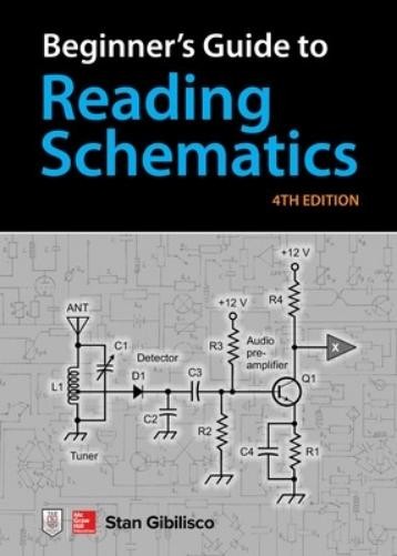 Stan Gibilisco Beginner’s Guide to Reading Schematics (Spiral Bound) (UK IMPORT)