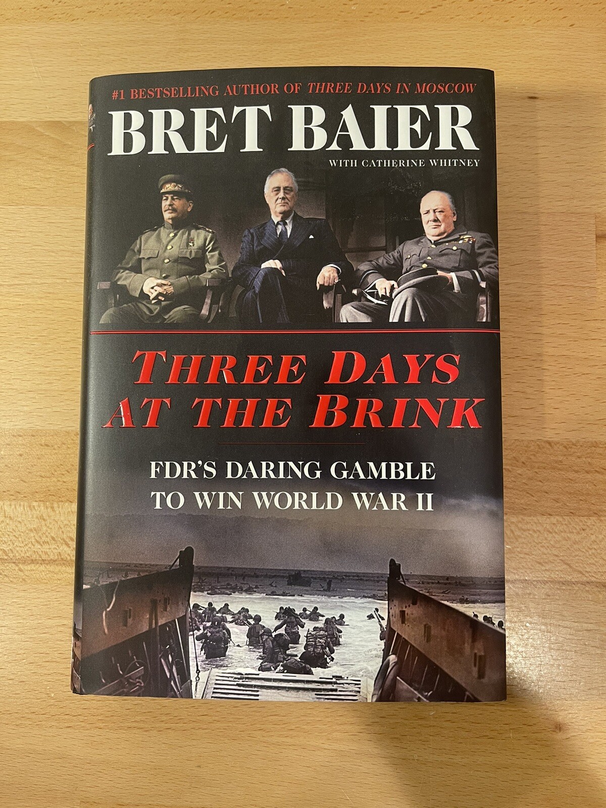 Three Days Ser.: Three Days at the Brink : FDR’s Daring Gamble to Win World War